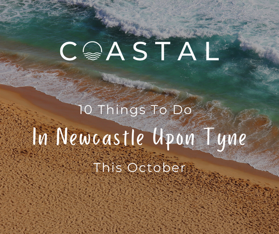 10 Things To Do In Newcastle Upon Tyne This October