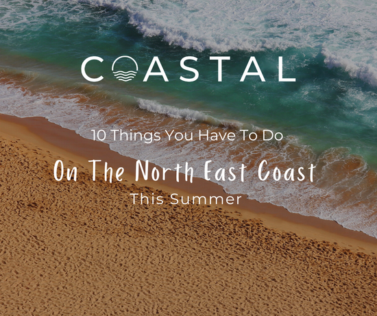 10 things you HAVE to do this Summer on the North East Coast